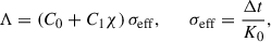 Mathematical equation: $$ \begin{aligned} \mathrm \Lambda =(C_0+C_1\chi )\,\sigma _\mathrm{eff} ,\qquad \sigma _\mathrm{eff} =\frac{\mathrm{\Delta } t}{K_0}, \end{aligned} $$