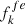 Mathematical equation: $ \begin{aligned} f_k^{fe} \end{aligned} $