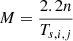 Mathematical equation: $$ \begin{aligned} M = \dfrac{2.2n}{T_{s,i,j}} \end{aligned} $$