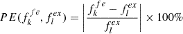 Mathematical equation: $$ \begin{aligned} PE(f_k^{fe},f_l^{ex})=\Bigg |\frac{f_k^{fe}-f_l^{ex}}{f_l^{ex}}\Bigg |\times 100\% \end{aligned} $$