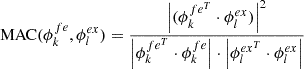 Mathematical equation: $$ \begin{aligned} \mathrm{MAC}(\phi _k^{fe},\phi _l^{ex})=\frac{\Big |(\phi _k^{fe^T}\cdot \phi _l^{ex})\Big |^2}{\Big |\phi _k^{fe^T}\cdot \phi _k^{fe}\Big |\cdot \Big |\phi _l^{ex^T}\cdot \phi _l^{ex}\Big |} \end{aligned} $$