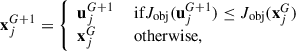 Mathematical equation: $$ \begin{aligned} \mathbf x _{{j}}^{{G}+1} = {\left\{ \begin{array}{ll} \mathbf u _{{j}}^{{G}+1}&\text{ if} {J}_{\mathrm{obj} }(\mathbf u _{{j}}^{{G}+1}) \le {J}_{\mathrm{obj} }(\mathbf x _{{j}}^{{G}}) \\ \mathbf x _{{j}}^{{G}}&\text{ otherwise}, \end{array}\right.} \end{aligned} $$