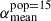Mathematical equation: $ \alpha_{\mathrm{mean}}^{\mathrm{pop=15}} $