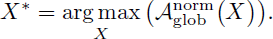 Mathematical equation: $$ \begin{aligned} X^{*} = {\text {arg}}_{X}{\text {max}} \big (\mathcal{A} _{\mathrm{glob} }^{\mathrm{norm} } \big (X\big )\big ). \end{aligned} $$